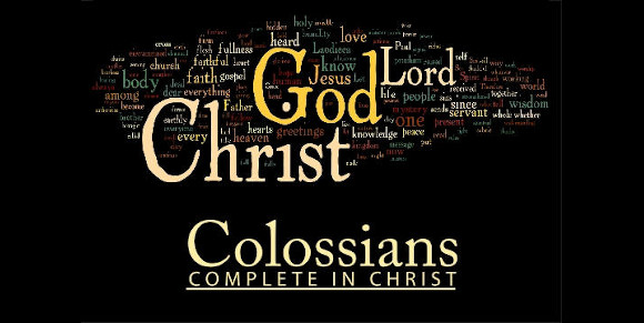 Complete in Christ - Studies in Colossians