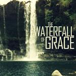 The Waterfall of Grace