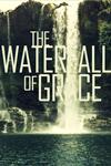 The Waterfall of Grace
